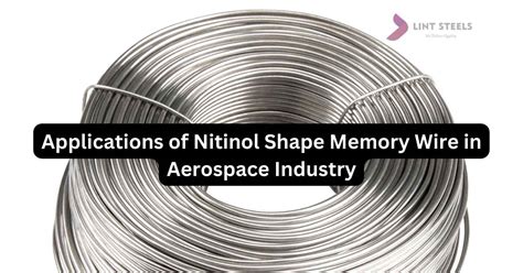  Nitinol: Un material inteligente para la industria aeroespacial